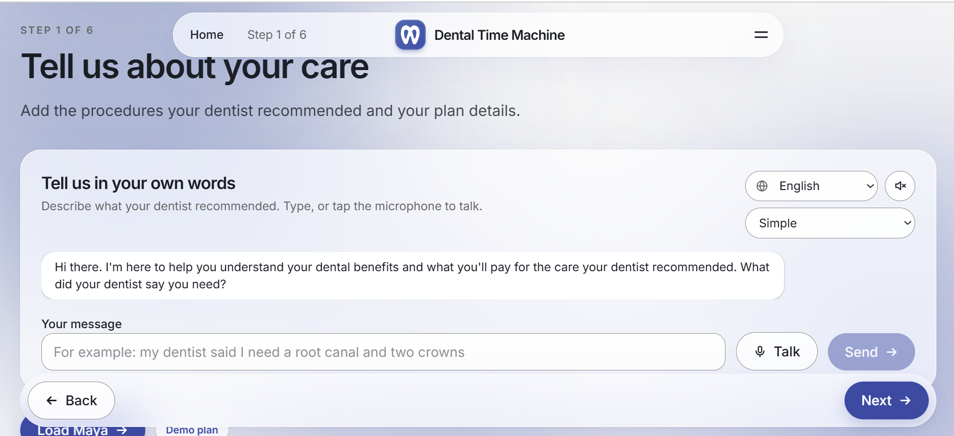 Dental Time Machine step 1 of 6, "Tell us about your care", with a chat assistant asking what the dentist recommended, a language picker set to English, and Talk and Send buttons